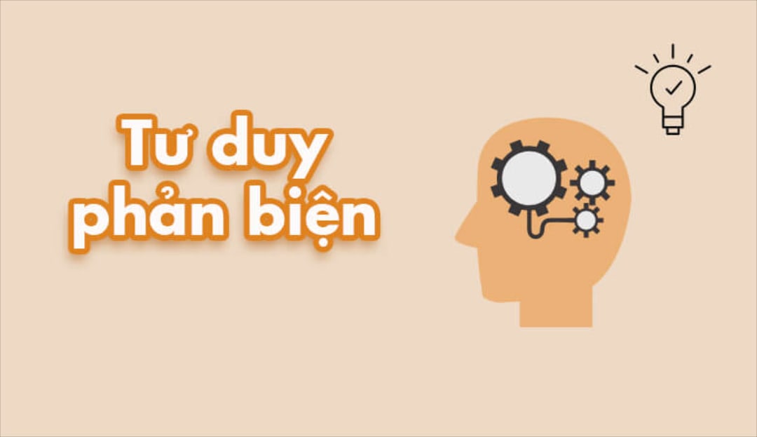 Cách sử dụng kỹ năng tư duy phản biện để giải quyết vấn đề